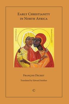 Paperback Early Christianity in North Africa Book