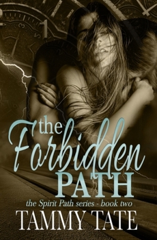 Paperback The Forbidden Path: The Spirit Path Series - Book 2 Book