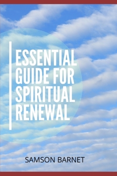 Essential Guide to Spiritual Renewal