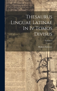 Hardcover Thesaurus Linguae Latinae In Iv Tomos Divisus; Volume 4 [Latin] Book