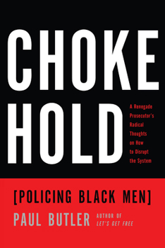 Hardcover Chokehold: Policing Black Men Book