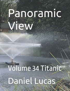 Paperback Panoramic View: Volume 34 Titanic Book