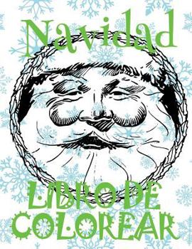 ✌ Libro de Colorear Navidad ✌ Colorear Para Ninos ✌ Colorear Niños 7 Años: ✌ Christmas Coloring Book Boys & Girls ✌ ... ✌