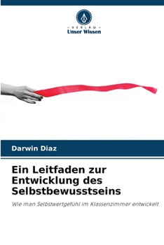 Paperback Ein Leitfaden zur Entwicklung des Selbstbewusstseins [German] Book