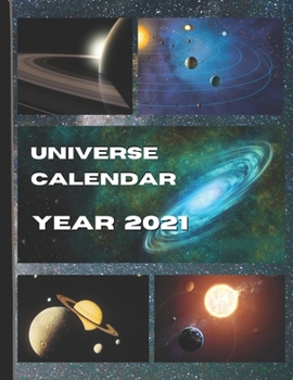 Universe calendar year 2021: Every month a new amazing picture of the space and universe.