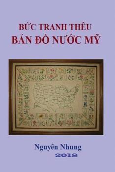 Paperback Buc Tranh Theu Ban Do Nuoc My [Vietnamese] Book