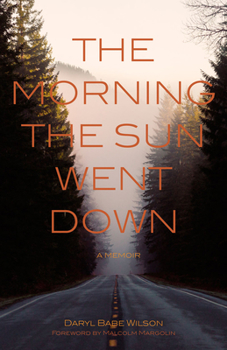 Paperback The Morning the Sun Went Down: A Memoir Book