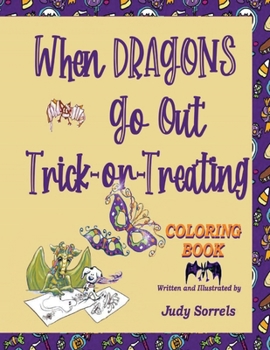 Paperback When Dragons Go Out Trick-or-Treating Coloring Book