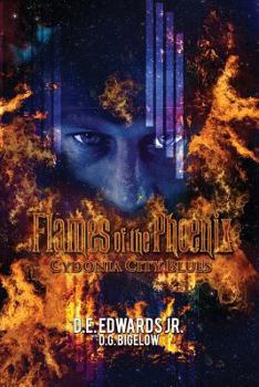 Cydonia City Blues: Episode 15 in the Flames of the Phoenix Saga