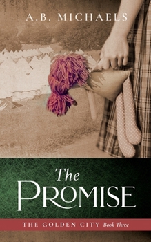 The Promise - Book #3 of the Golden City