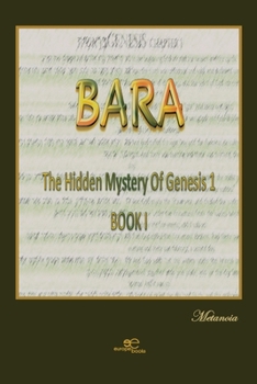 Paperback BARA The hidden mystery of Genesis 1, BOOK 1 Book