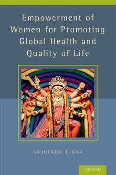 Hardcover Empowerment of Women for Promoting Health and Quality of Life Book