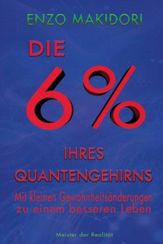 Paperback 6% Von Ihres Quantengehirns: Mit kleinen Gewohnheitsänderungen zu einem besseren Leben [German] Book