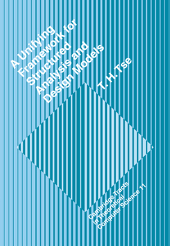 Paperback A Unifying Framework for Structured Analysis and Design Models: An Approach Using Initial Algebra Semantics and Category Theory Book