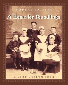 Paperback A Home for Foundlings: A Lord Museum Book