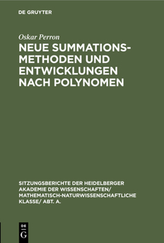 Hardcover Neue Summationsmethoden Und Entwicklungen Nach Polynomen [German] Book