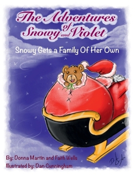 Paperback The Adventures of Snowy and Violet: Snowy Gets A Family of Her Own Book