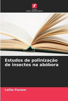 Paperback Estudos de polinização de insectos na abóbora [Portuguese] Book