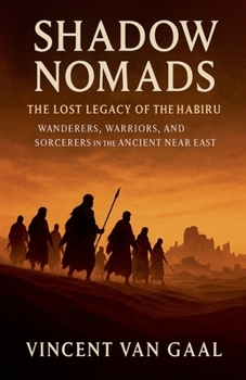 Paperback Shadow Nomads: The Lost Legacy of the Habiru Book