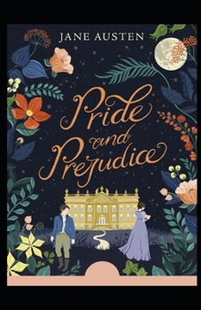 Paperback Pride and Prejudice: ( illustrated edition) Book