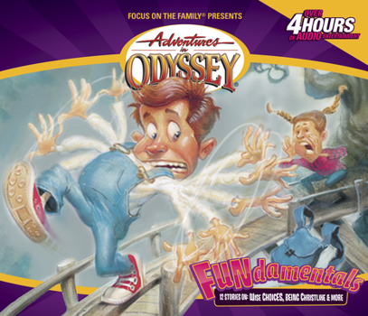 The Fun-damentals: Puns, Parables (Adventures in Odyssey, 4) - Book #4 of the Adventures in Odyssey