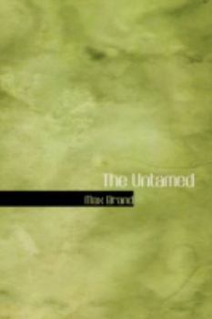 The Untamed - Book #1 of the Dan Barry