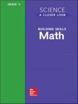 Paperback Science, a Closer Look, Grade 5, Building Skills: Math Book