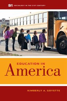 Education in America - Book  of the Sociology in the Twenty-First Century