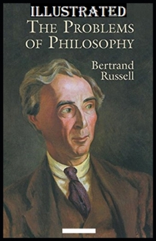 The Problems of Philosophy Illustrated