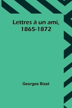 Paperback Lettres à un ami, 1865-1872 [French] Book