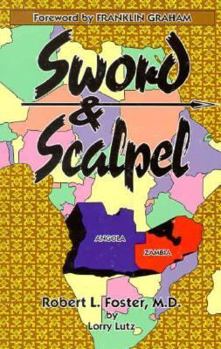 Paperback Sword and Scalpel: A Surgeon's Story of Faith and Courage Book
