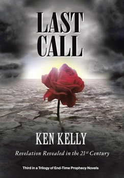 Hardcover Last Call: Revelation Revealed in the 21St Century Book