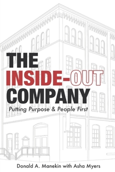 Paperback The Inside-Out Company: Putting Purpose and People First Book