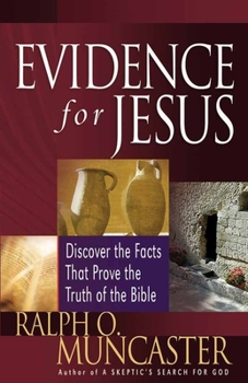Paperback Evidence for Jesus: Discover the Facts That Prove the Truth of the Bible Book