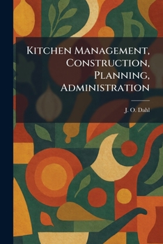 Paperback Kitchen Management, Construction, Planning, Administration Book