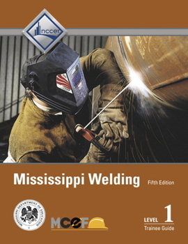 Hardcover Mississippi Welding Level 1 Trainee Guide Book