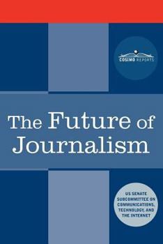 Paperback The Future of Journalism Book