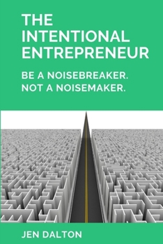 Paperback The Intentional Entrepreneur Book