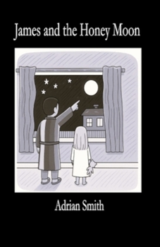 Paperback James and the Honey Moon Book