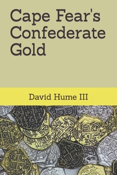 Paperback Cape Fear's Confederate Gold Book