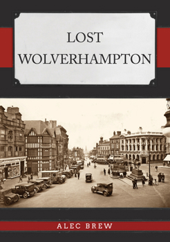 Paperback Lost Wolverhampton Book