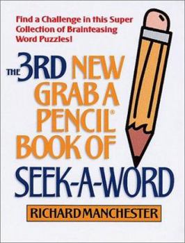 Paperback The 3rd New Grab a Pencil Book of Seek-A-Word Book