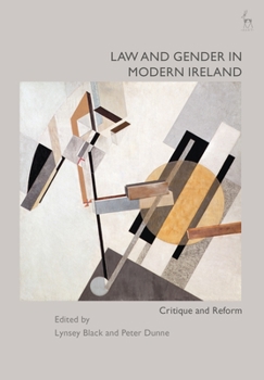 Paperback Law and Gender in Modern Ireland: Critique and Reform Book