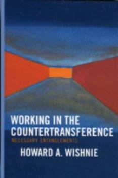 Hardcover Working in the Countertransference: Necessary Entanglements Book