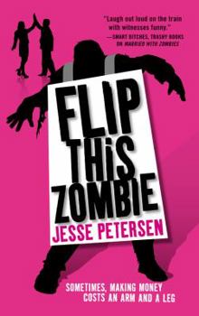 Flip this zombie - Book #2 of the Living With the Dead