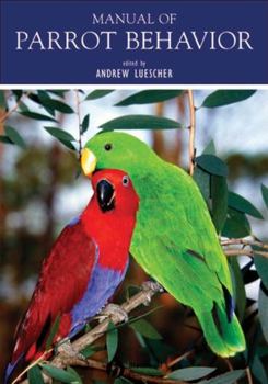 Hardcover Manual of Parrot Behavior Book