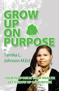 Paperback Grow Up On Purpose Book