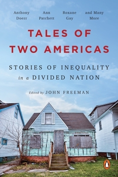 Paperback Tales of Two Americas: Stories of Inequality in a Divided Nation Book