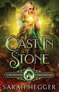 Paperback Cast In Stone: A Cré-Witch Chronicles Prequel Book