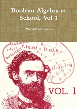 Paperback Boolean Algebra At School, Vol 1 Book